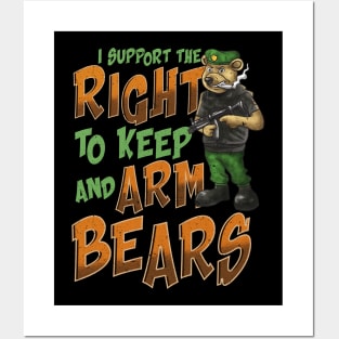 I Support The Right To Arm Bears 2nd Amendment Pun Posters and Art